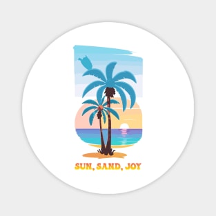 Sun Sand Joy Magnet